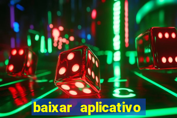 baixar aplicativo de jogos para ganhar dinheiro